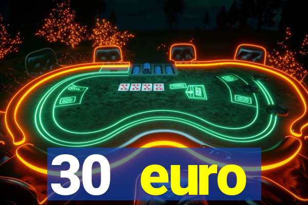 30 euro startguthaben online casino