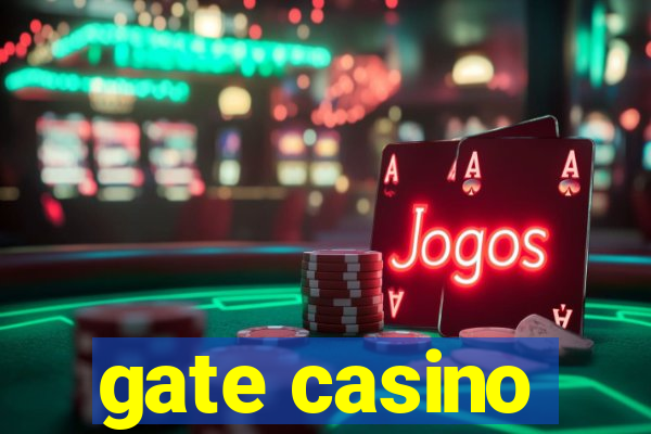 gate casino