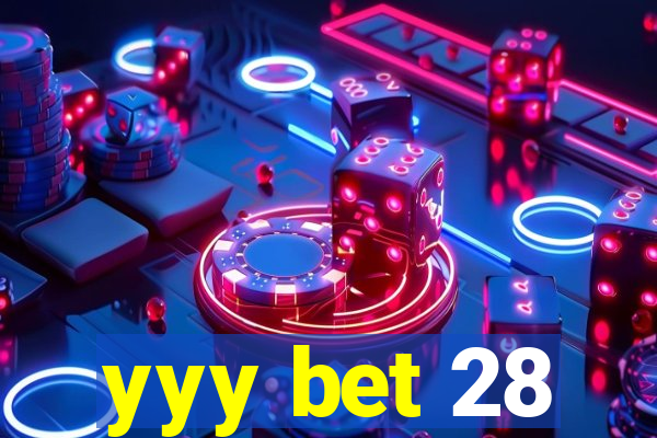 yyy bet 28