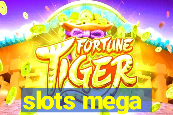 slots mega