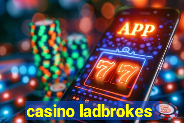 casino ladbrokes