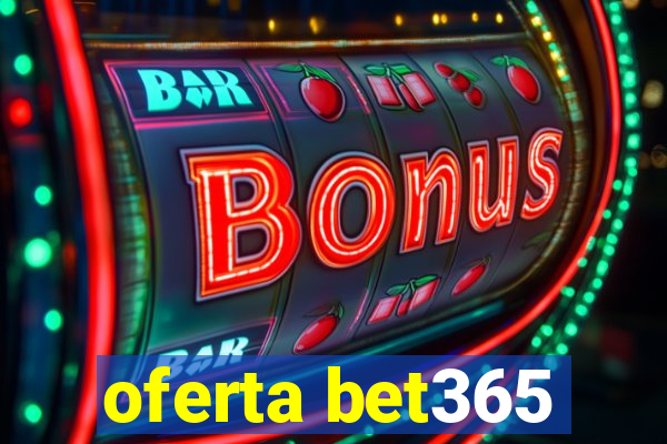 oferta bet365