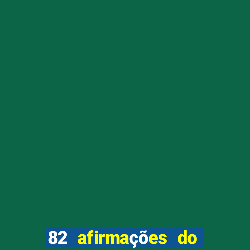 82 afirmações do eu sou