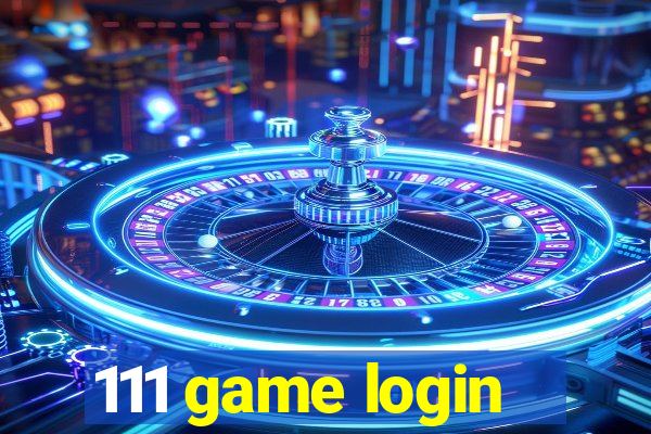 111 game login