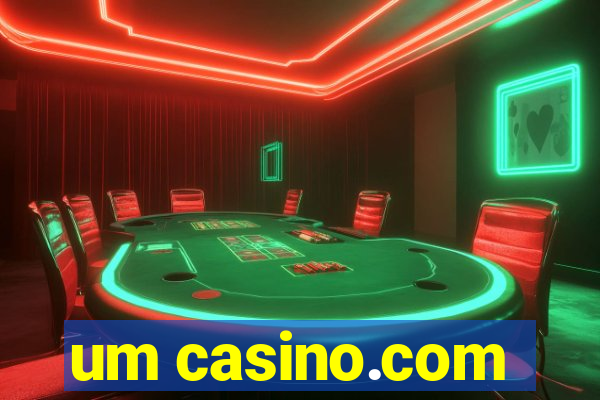 um casino.com