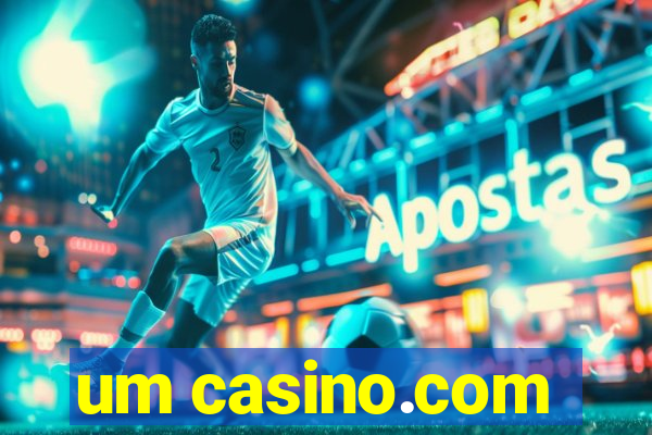 um casino.com