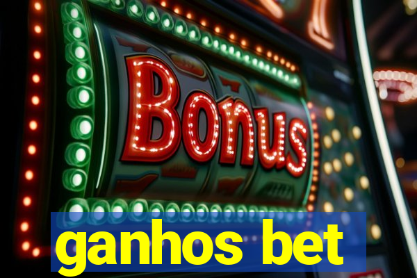 ganhos bet