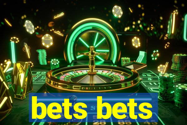 bets bets