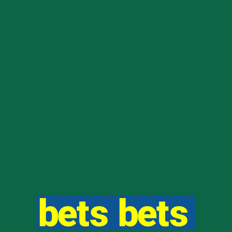 bets bets