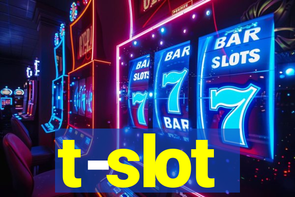 t-slot