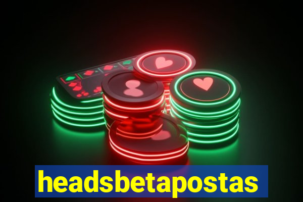 headsbetapostas