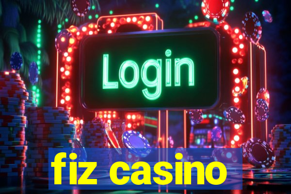 fiz casino