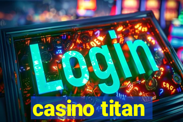 casino titan