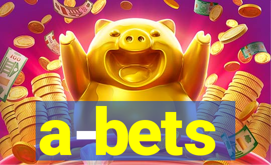 a-bets