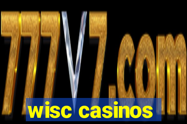 wisc casinos