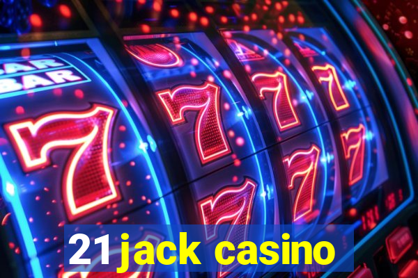 21 jack casino