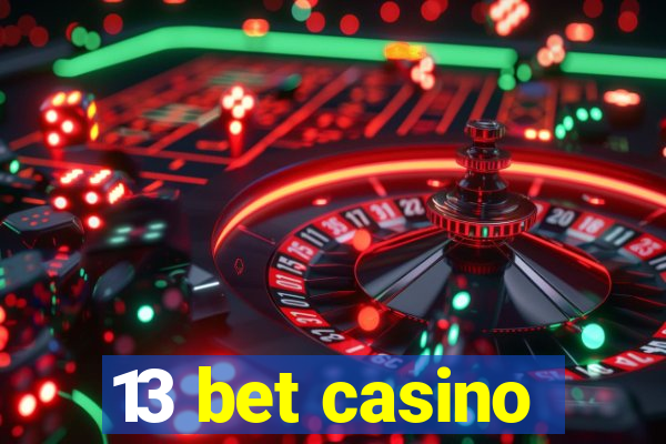 13 bet casino