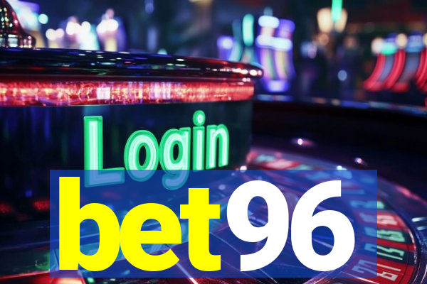 bet96