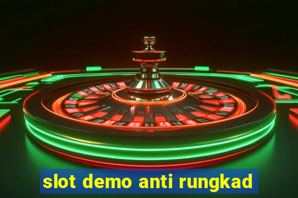 slot demo anti rungkad