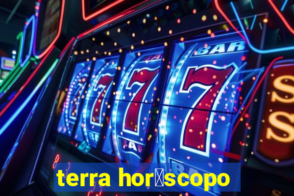 terra hor贸scopo