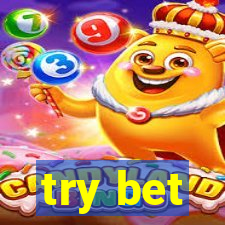 try bet