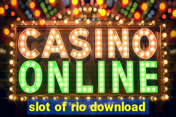 slot of rio download