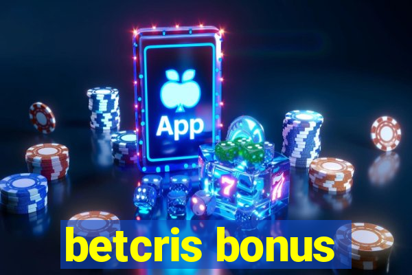 betcris bonus