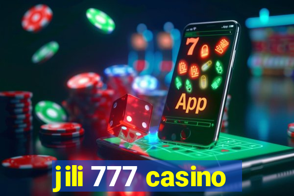 jili 777 casino