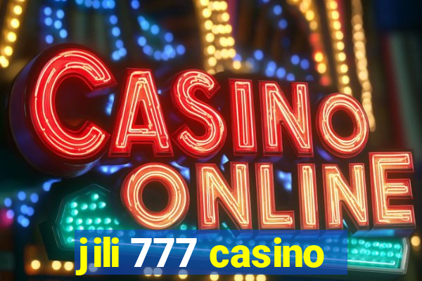 jili 777 casino