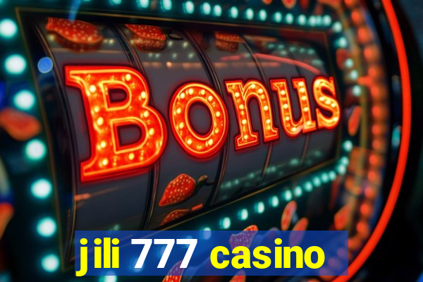 jili 777 casino