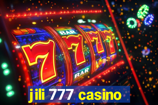 jili 777 casino