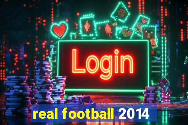 real football 2014