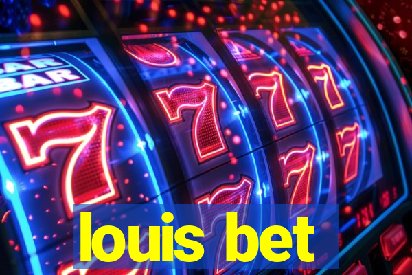 louis bet