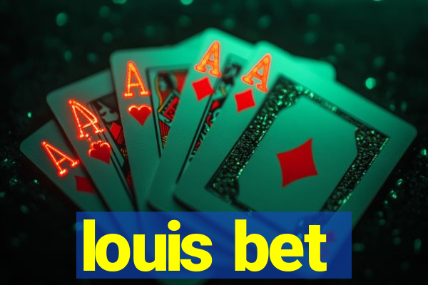 louis bet