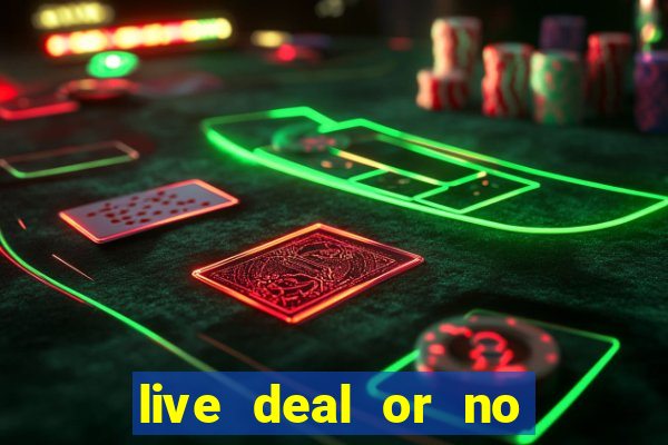 live deal or no deals casino