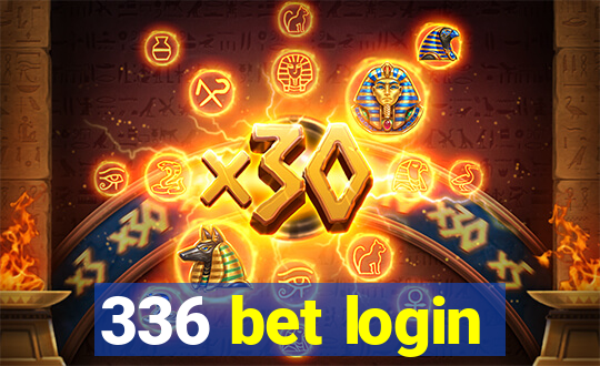 336 bet login