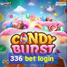 336 bet login