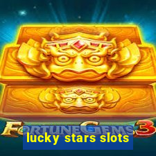 lucky stars slots