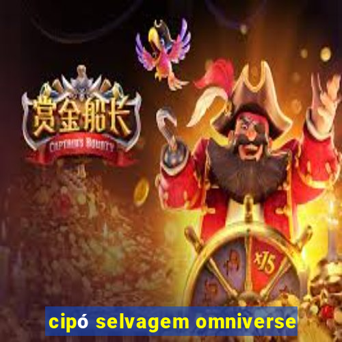 cipó selvagem omniverse