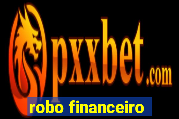 robo financeiro