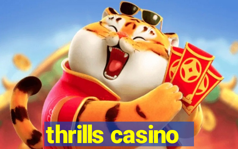 thrills casino