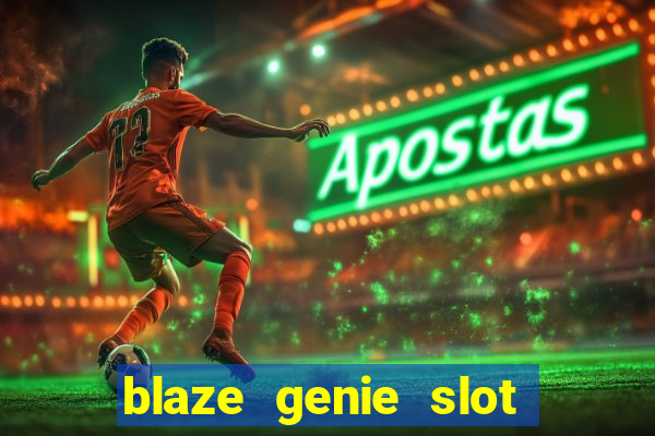 blaze genie slot paga mesmo