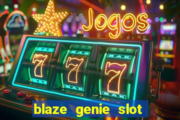 blaze genie slot paga mesmo