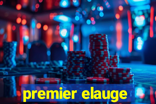 premier elauge