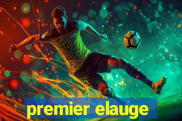 premier elauge