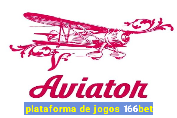 plataforma de jogos 166bet