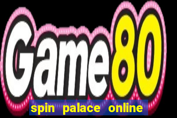 spin palace online casino review