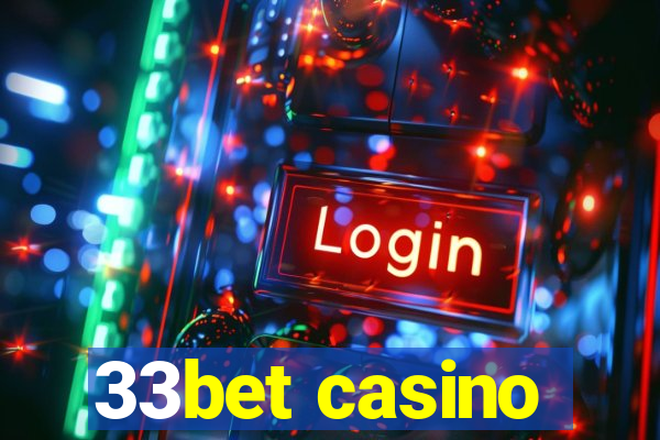 33bet casino