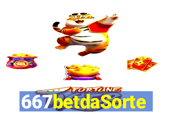 667betdaSorte