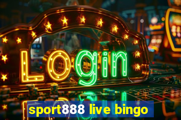 sport888 live bingo